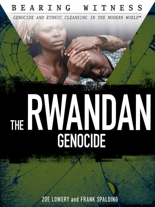 Title details for The Rwandan Genocide by Zoe Lowery - Available